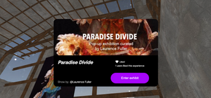Paradise Divide a Pop-Up NFT Art Exhibition Curated by Laurence Fuller